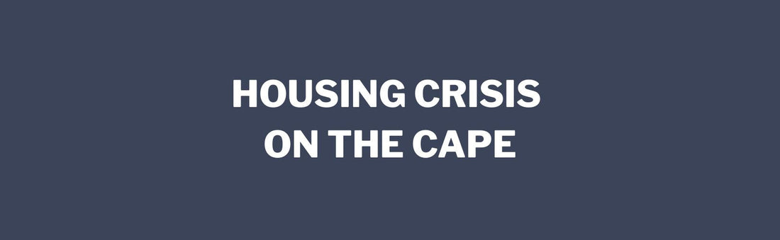 Housing Crisis on Cape Cod